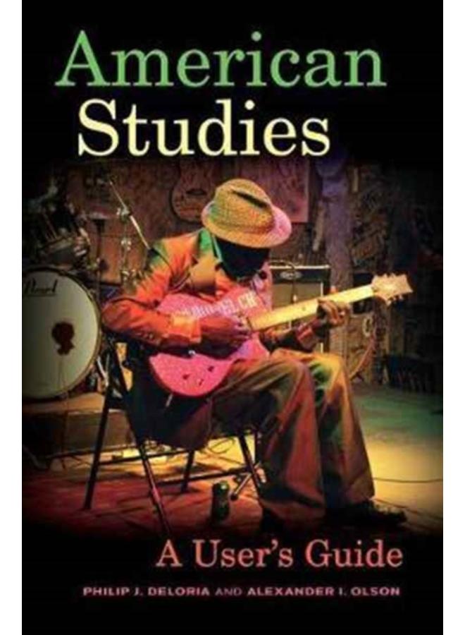 American Studies : A User's Guide