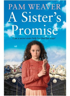 A Sister’s Promise: From the Sunday Times bestselling author comes a heart-warming and gripping new historical family saga to get lost in this summer - pzsku/Z1E6E4CDDDCA5C507B793Z/45/_/1741068976/c7227634-f082-47cb-8dc8-76dc3e31811d