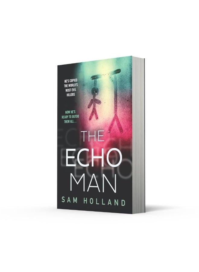 The Echo Man: The most gripping debut serial killer thriller you will read in 2022!