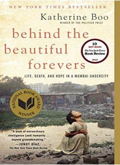 BEHIND THE BEAUTIFUL FOREVERS 