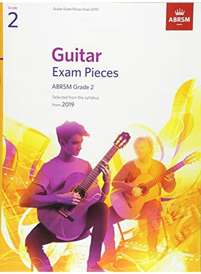 Guitar Exam Pieces From 2019 Abrsm Grade 2 Selected From The Syllabus Starting 2019 By Abrsm Paperback
