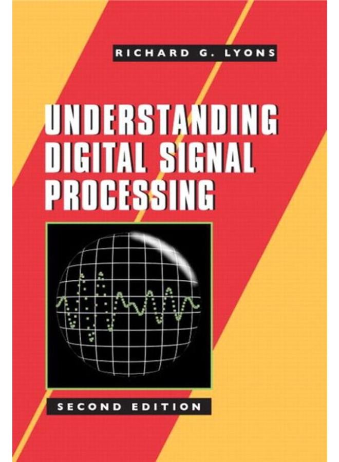 Understanding Digital Signal Processing