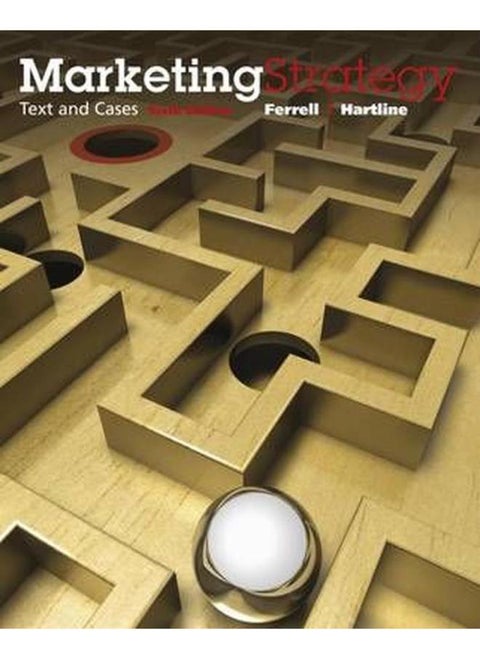 Marketing Strategy, Text and Cases By Ferrell , Michael Hartline