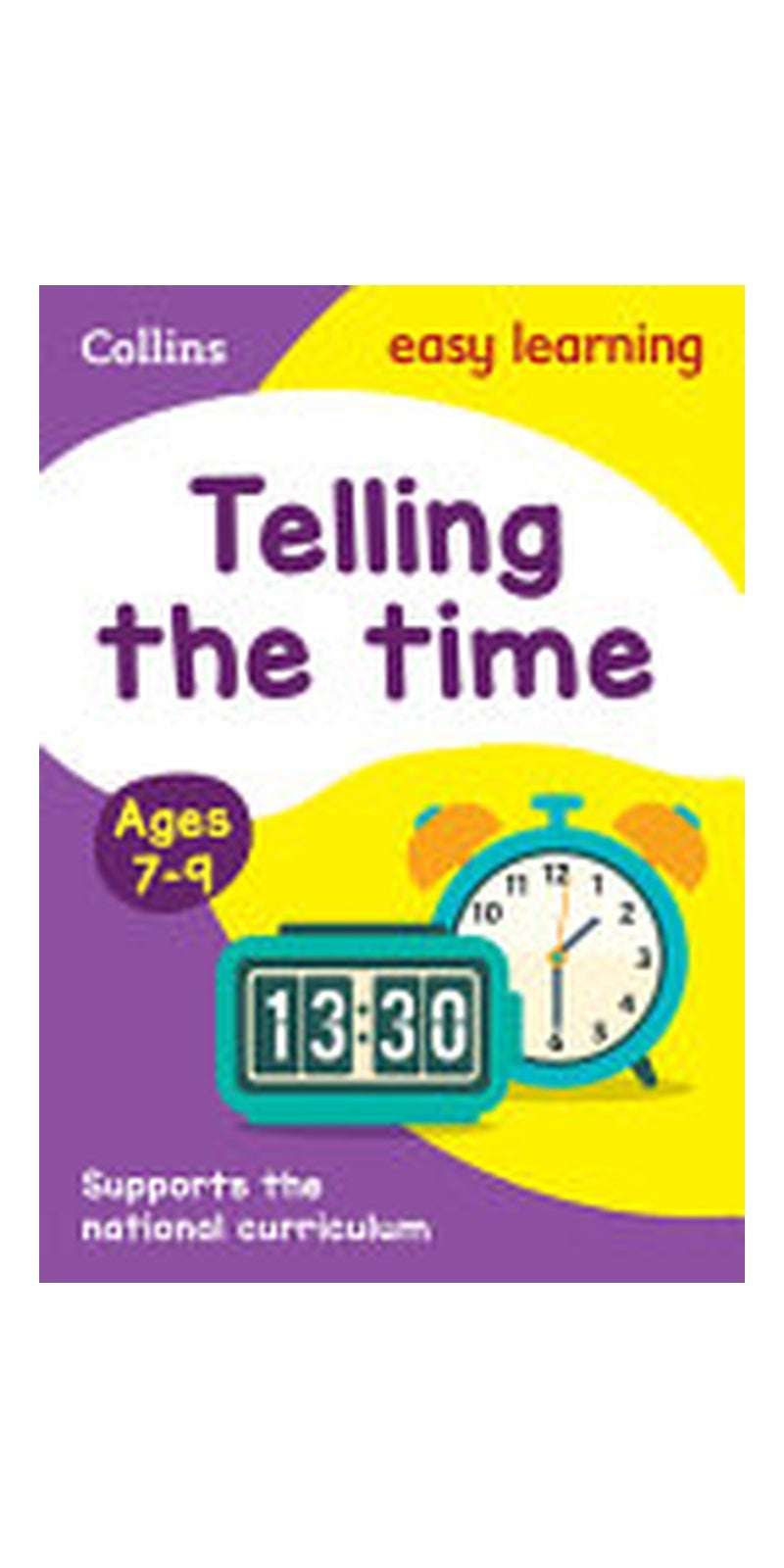 Telling the Time Ages 7-9: Ideal for Home Learning (Collins Easy Learning KS2): Ideal for Home Learning - Image 1