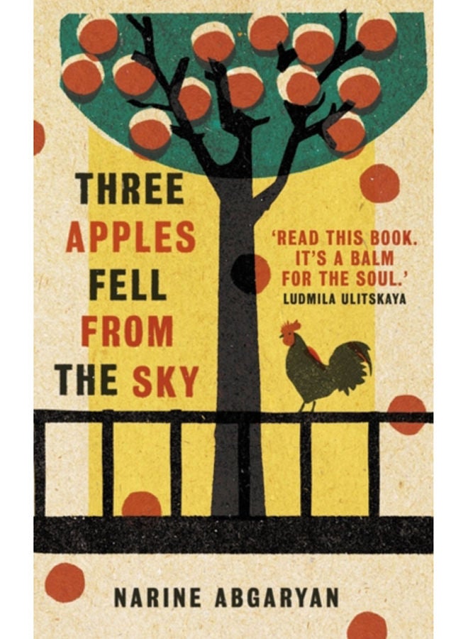 Three Apples Fell from the Sky : The International Bestseller 
