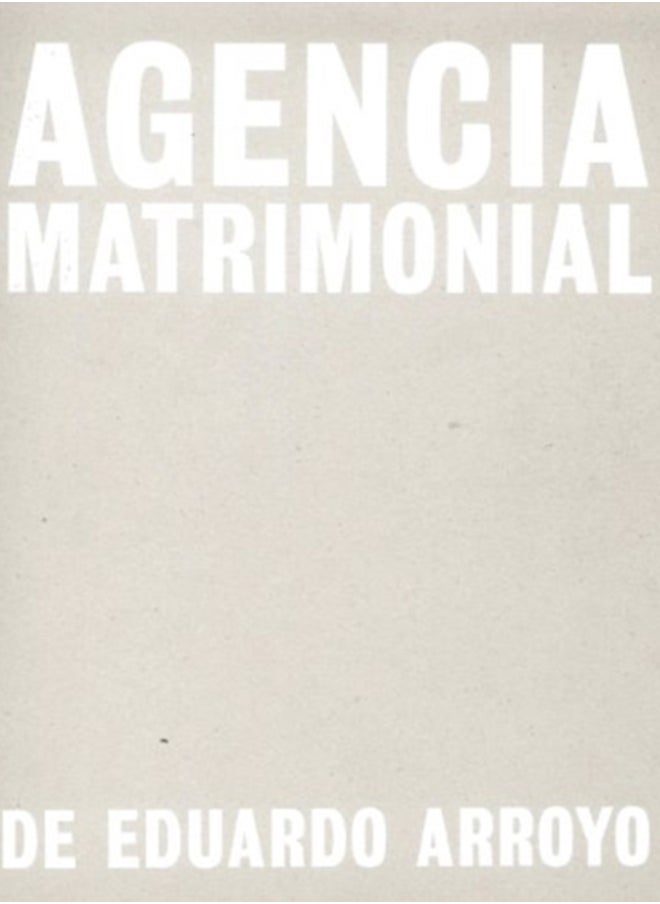Eduardo Arroyo: Agencia Matrimonial : Artist's Sketchbook 