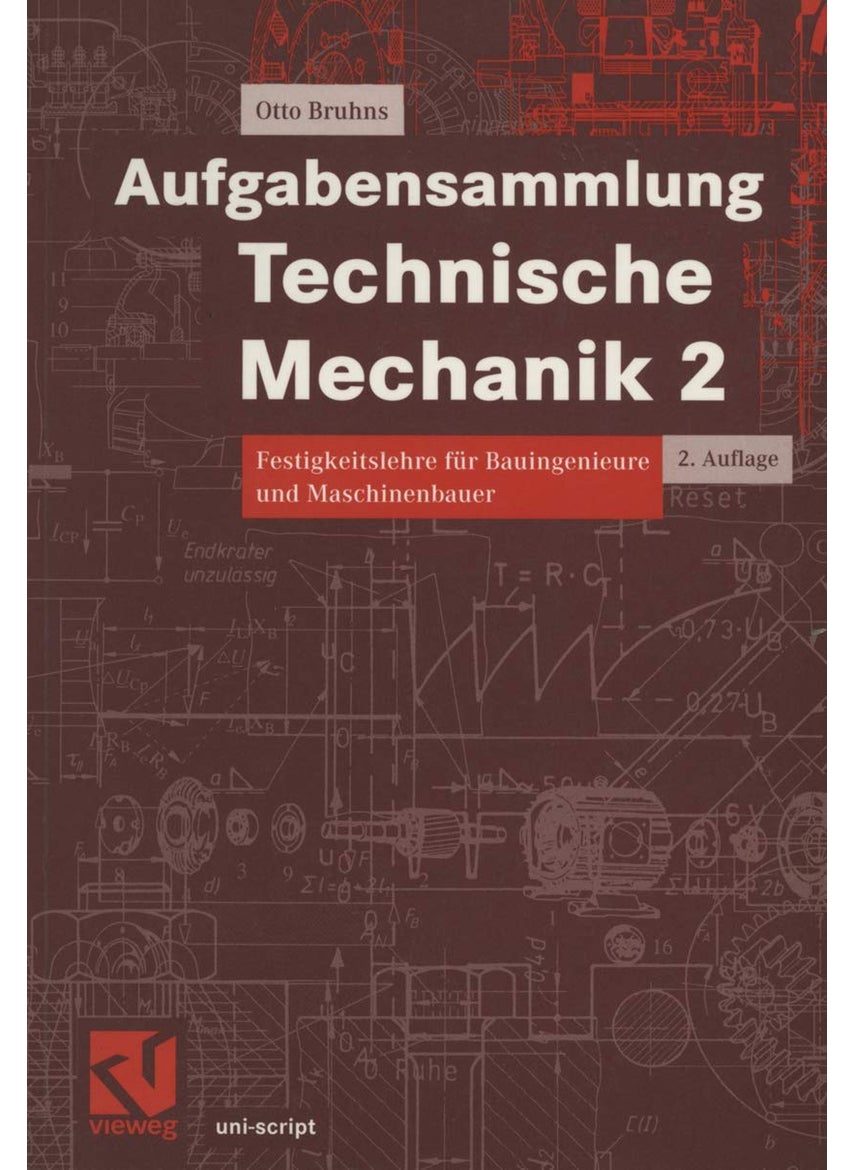 Aufgabensammlung Technische Mechanik 2: Festigkeitslehre für Bauingenieure und Maschinenbauer 
