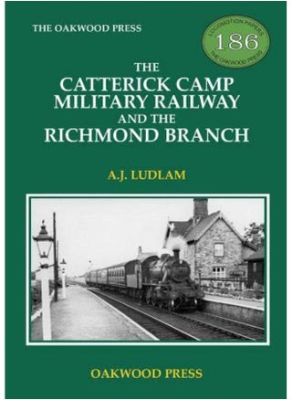 The Catterick Camp Military Railway and the Richmond Branch - pzsku/Z1E8D94A670740DB5D4CEZ/45/1746192605/929a664e-6a31-48d9-9fe5-fba874d8cc19