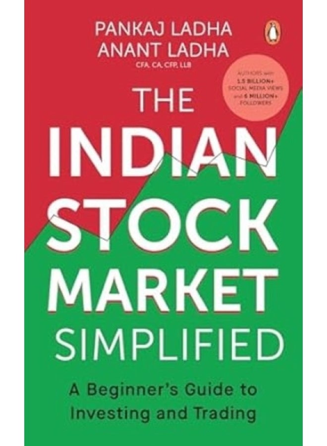 The Indian Stock Market Simplified: A Beginner's Guide to Investing and Trading 