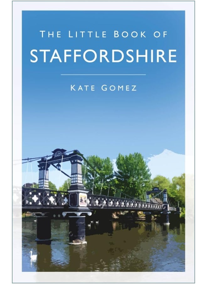 The Little Book of Staffordshire 