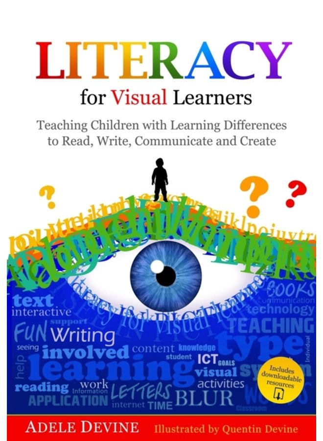Literacy for Visual Learners Teaching Children with Learning Differences to Read Write Communicate and Create - Paperback