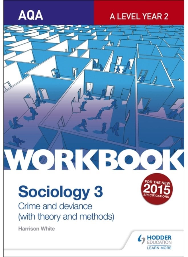 AQA Sociology for A Level Workbook 3 Crime and Deviance with Theory - Paperback