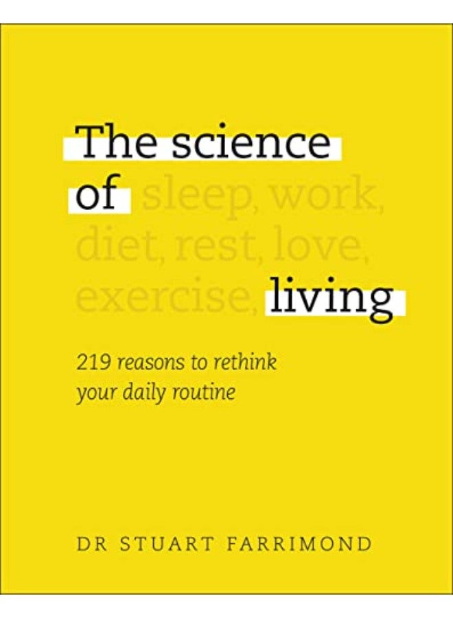 علم الحياة: 219 سببًا لإعادة التفكير في روتينك اليومي