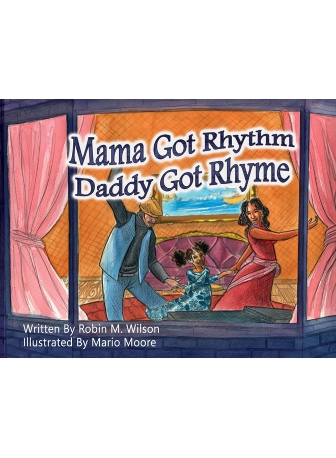 Mama Got Rhythm Daddy Got Rhyme - Paperback