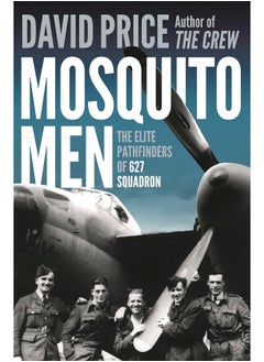 Mosquito Men: The Elite Pathfinders of 627 Squadron  - Image 1