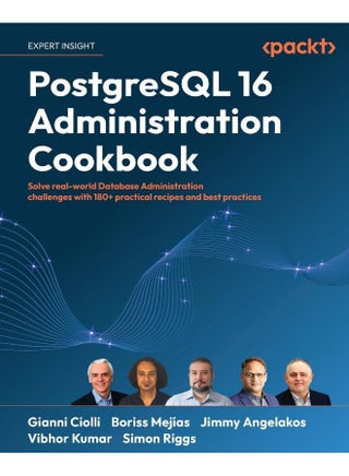 PostgreSQL 16 Administration Cookbook: Solve real-world Database Administration challenges with 180+ practical recipes and best practices - pzsku/Z1EA29B1A17EE407B3B02Z/45/1748329168/875400ed-9a92-41f6-aaae-f6599df96e05