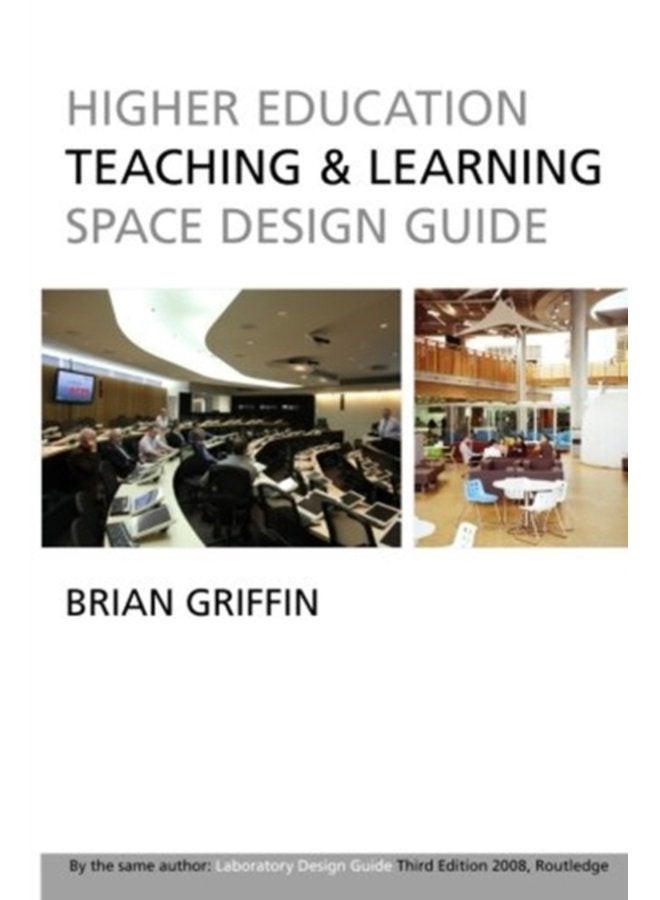 Higher Education Teaching Learning Space Design Guide - Paperback