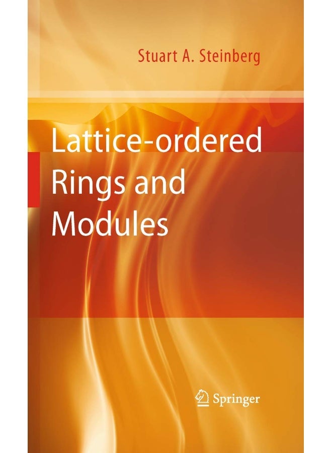 Lattice-ordered Rings and Modules 