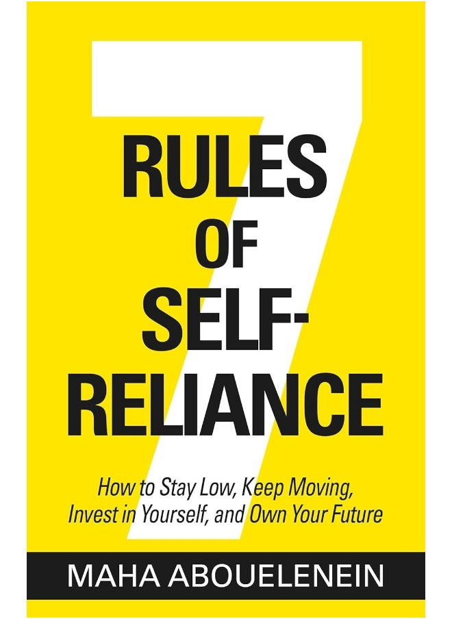 null - 7 Rules of Self-Reliance: How to Stay Low, Keep Moving, Invest in Yourself, and Own Your Future - Image 1
