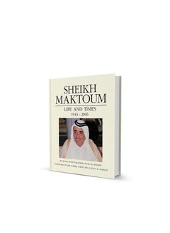 Sheikh Maktoum – Life and Times 