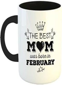 Happu - Printed Ceramic Coffee Mug, February Birthday Wishes, The Best Mom are Born in February, Gifts for Mother, Gift for Sister, Gift for Working Women, Gift for Wife, 325 ML(11Oz), 2653-BK