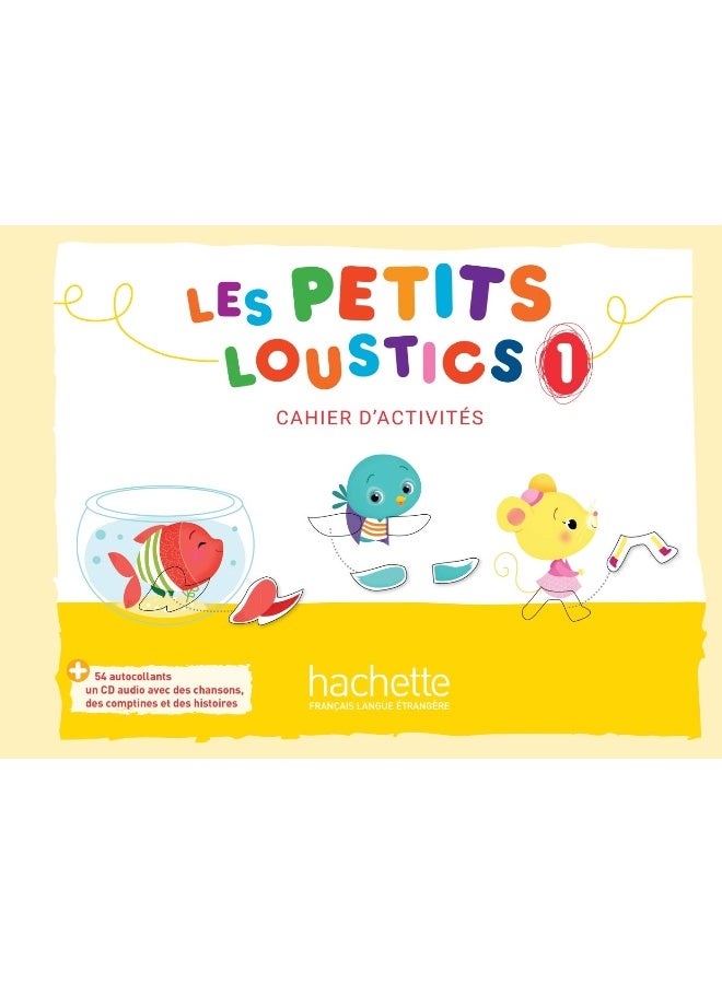 Les Petits Loustics: Cahier d'activites 1 + CD-audio 