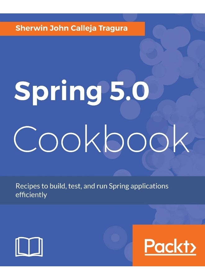 Spring 5.0 Cookbook