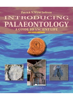 Introducing Palaeontology: A Guide to Ancient Life 