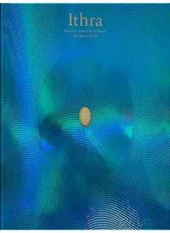 Ithra A Home For The World By Mashary Al-Naim Hardcover 