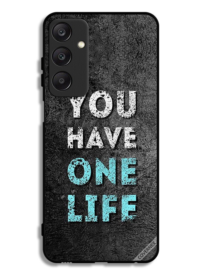 Covernex Samsung Galaxy A25 5G Protective Case Cover You Have One Life - Image 1