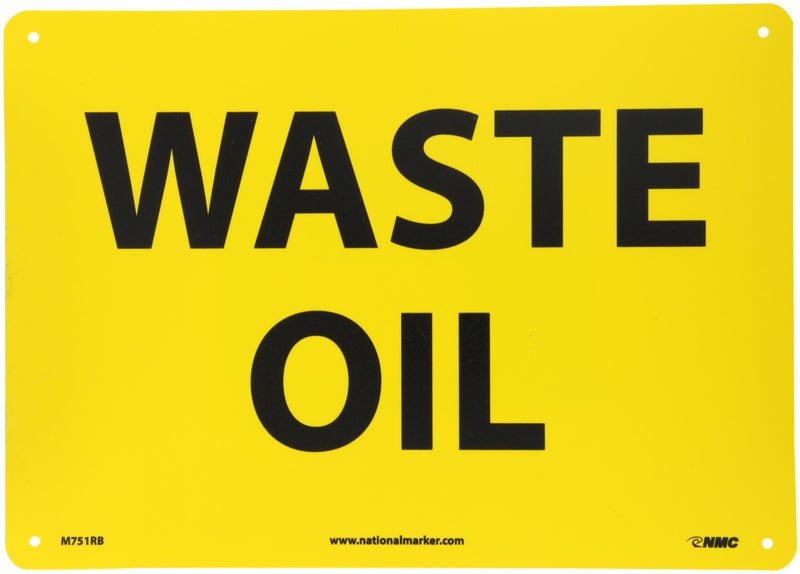 NMC M751RB Hazardous Materials Sign Legend WASTE OIL 14 Length x 10 Height Rigid Polystyrene Plastic Black on Yellow