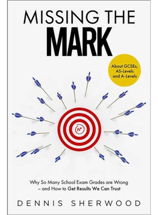Missing the Mark : Why So Many School Exam Grades are Wrong ??? and How to Get Results We Can Trust - pzsku/Z1EB8FFB7D4A3EE259AE7Z/45/_/1721460292/dd1b8bb6-72ab-4a66-95f9-93ffbf5c073c
