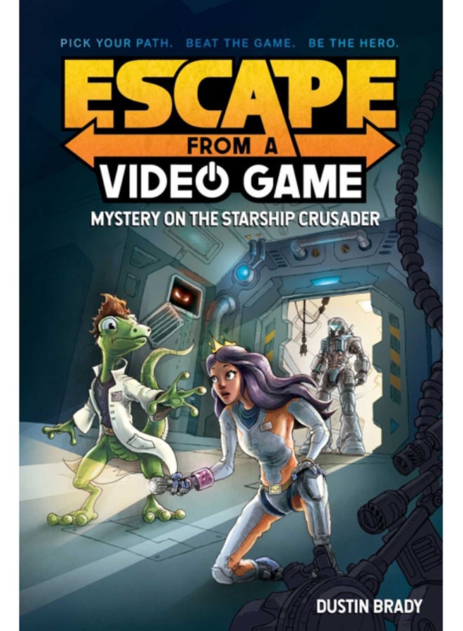 Escape from a Video Game : Mystery on the Starship Crusader : 2 