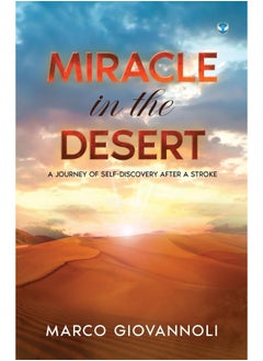 Miracle In the Desert: A Journey of Self-discovery After a Stroke  - Image 2