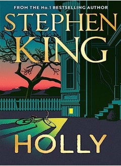 Holly The Chilling New Masterwork From The No 1 Sunday Times Bestseller by King, Stephen Hardcover 