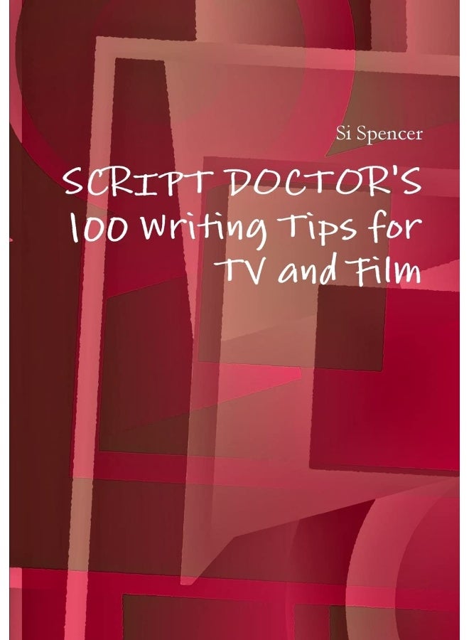 100 Writing Tips for TV and Film - Image 1