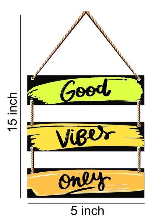 SAF Good vibes only Mdf Wooden Wall Hanging Home Decor Plates, wall painting, wall hanging For home decoaration, office, living room, wall decoration - Image 4