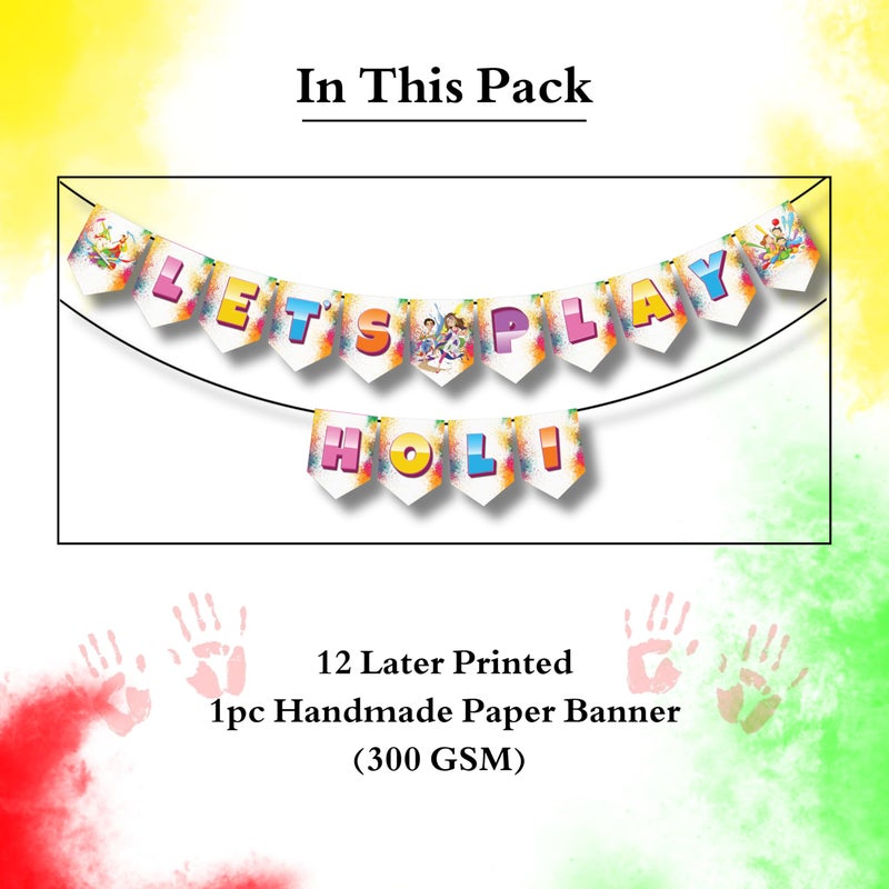 1iAM 1iAM Happy Holi Decoration Items | 1pc 13.6X10.3cm "LET'S PLAY HOLI" 300gsm Printed Paper Banner for Celebration of 14th March in Home, Office, Club, School, Collages, Restaurant, Apartment Decoration  - Image 2
