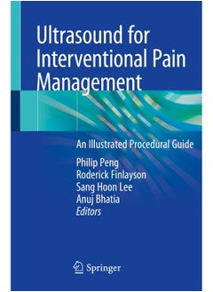 Ultrasound for Interventional Pain Management: An Illustrated Procedural Guide 