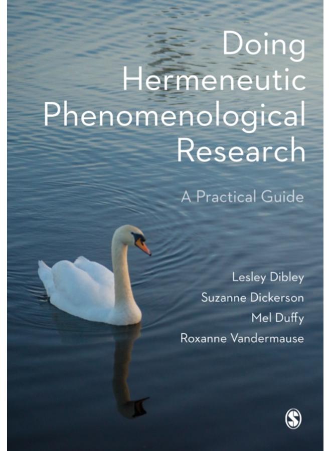 Doing Hermeneutic Phenomenological Research : A Practical Guide 