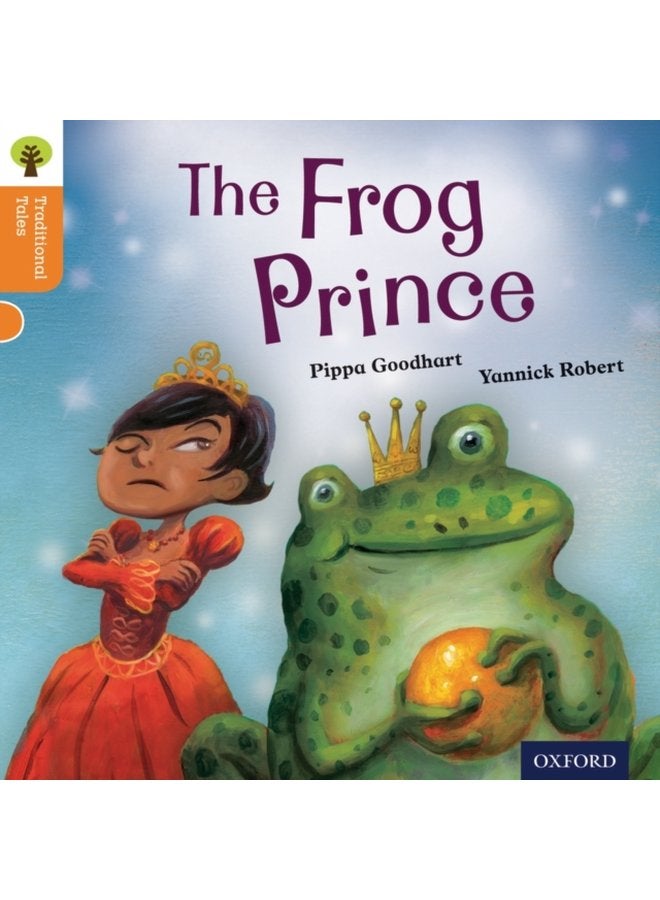 Oxford Reading Tree Traditional Tales Level 6 The Frog Prince - Paperback
