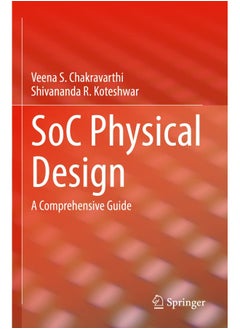 SoC Physical Design: A Comprehensive Guide 