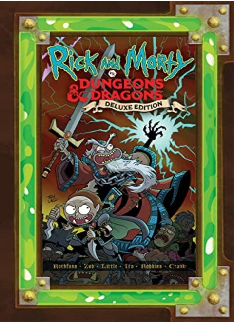 Rick And Morty Vs Dungeons & Dragons Deluxe Edition by Rothfuss, Patrick - Zub, Jim - Little, Troy Hardcover