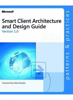 Smart Client Architecture and Design Guide (Patterns & Practices) 