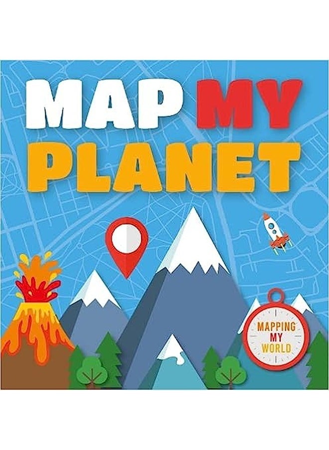 Mapping My World Map My Planet