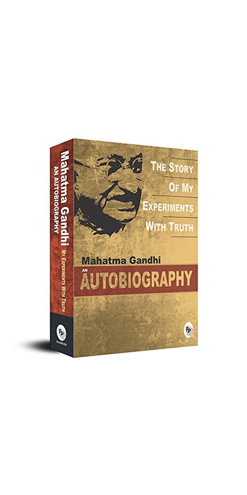 The Story of My Experiments With Truth | Authored by Mahatma Gandhi  | Published by Fingerprint! Publishing | Paperback - Image 1