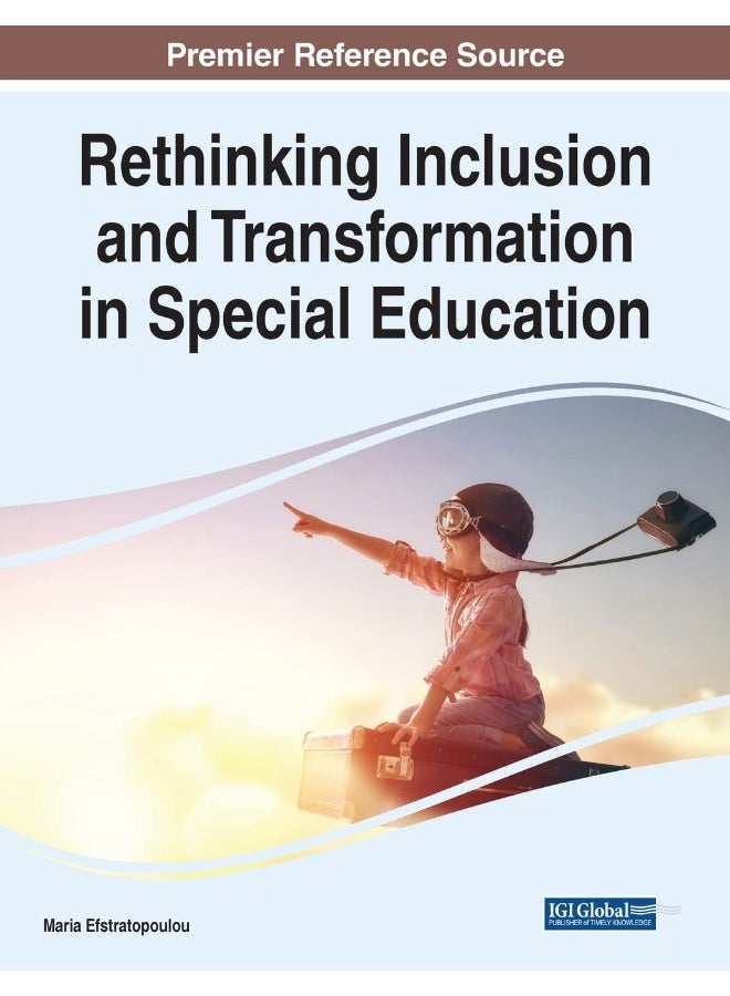 Rethinking Inclusion and Transformation in Special Education 