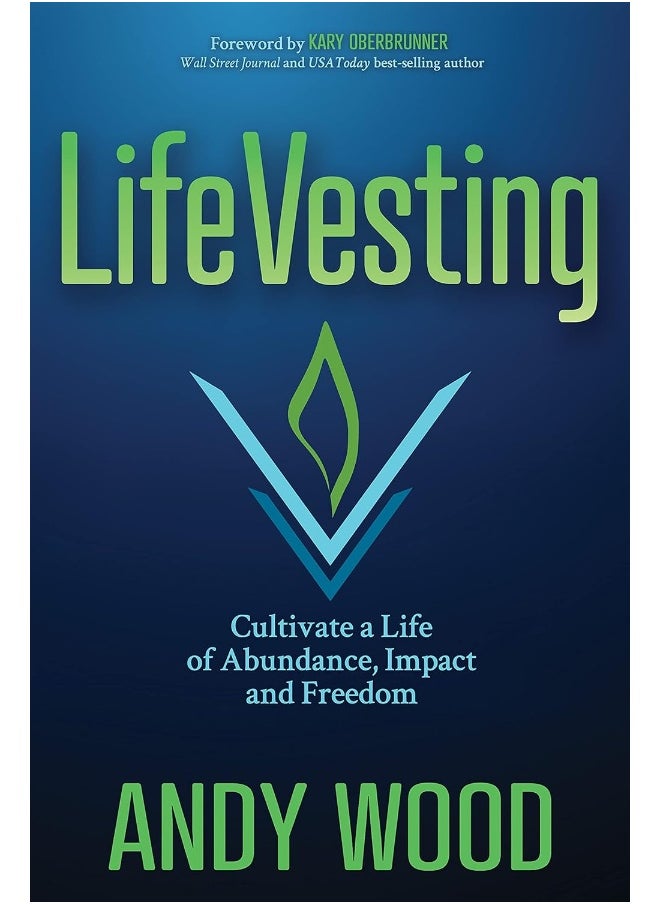 LifeVesting: Cultivate a Life of Abundance, Impact and Freedom  - Image 1