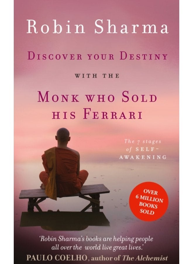 Discover Your Destiny with The Monk Who Sold His Ferrari The 7 Stages of Self Awakening - Paperback