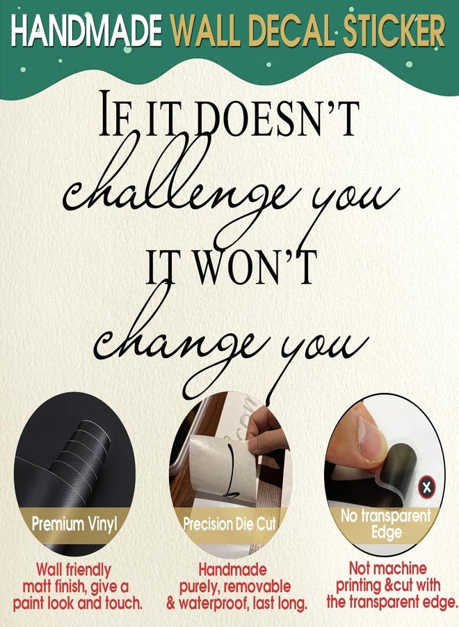 BATTOO Fitness Wall Decal- If It Doesn't Challenge You. It Won't Change You- Classroom Wall Decor- Inspirational Quote Wall Decal Sticker(Black, 30" WX21 H) - Image 3